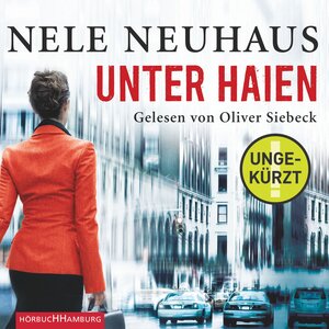Buchcover Unter Haien | Nele Neuhaus | EAN 9783844905076 | ISBN 3-8449-0507-3 | ISBN 978-3-8449-0507-6
