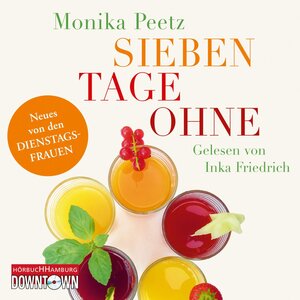 Buchcover Sieben Tage ohne | Monika Peetz | EAN 9783844905533 | ISBN 3-8449-0553-7 | ISBN 978-3-8449-0553-3