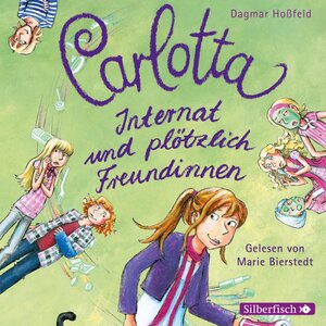 Buchcover Carlotta 2: Carlotta - Internat und plötzlich Freundinnen | Dagmar Hoßfeld | EAN 9783844906202 | ISBN 3-8449-0620-7 | ISBN 978-3-8449-0620-2