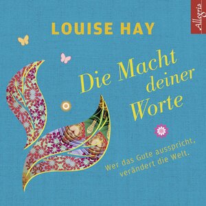 Buchcover Die Macht Deiner Worte | Louise Hay | EAN 9783844906370 | ISBN 3-8449-0637-1 | ISBN 978-3-8449-0637-0