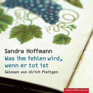 Buchcover Was ihm fehlen wird, wenn er tot ist | Sandra Hoffmann | EAN 9783844906714 | ISBN 3-8449-0671-1 | ISBN 978-3-8449-0671-4