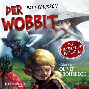 Buchcover Der Wobbit | Paul Erickson | EAN 9783844906974 | ISBN 3-8449-0697-5 | ISBN 978-3-8449-0697-4