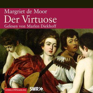 Buchcover Der Virtuose | Margriet de Moor | EAN 9783844907865 | ISBN 3-8449-0786-6 | ISBN 978-3-8449-0786-5