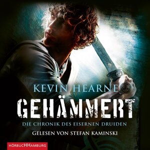 Buchcover Gehämmert (Die Chronik des Eisernen Druiden 3) | Kevin Hearne | EAN 9783844907964 | ISBN 3-8449-0796-3 | ISBN 978-3-8449-0796-4