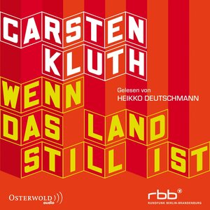 Buchcover Wenn das Land still ist | Carsten Kluth | EAN 9783844908091 | ISBN 3-8449-0809-9 | ISBN 978-3-8449-0809-1