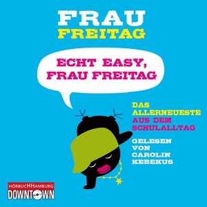 Buchcover Echt easy, Frau Freitag! | Frau Freitag | EAN 9783844908282 | ISBN 3-8449-0828-5 | ISBN 978-3-8449-0828-2