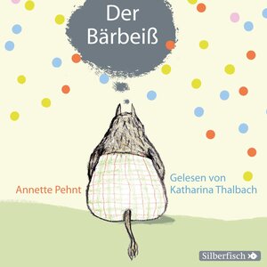 Buchcover Bärbeiß 1: Der Bärbeiß | Annette Pehnt | EAN 9783844908503 | ISBN 3-8449-0850-1 | ISBN 978-3-8449-0850-3