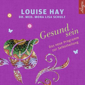 Buchcover Gesund sein | Louise Hay | EAN 9783844908794 | ISBN 3-8449-0879-X | ISBN 978-3-8449-0879-4