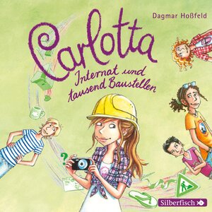Buchcover Carlotta 5: Carlotta - Internat und tausend Baustellen | Dagmar Hoßfeld | EAN 9783844910216 | ISBN 3-8449-1021-2 | ISBN 978-3-8449-1021-6