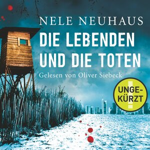 Buchcover Die Lebenden und die Toten (Ein Bodenstein-Kirchhoff-Krimi 7) | Nele Neuhaus | EAN 9783844910582 | ISBN 3-8449-1058-1 | ISBN 978-3-8449-1058-2