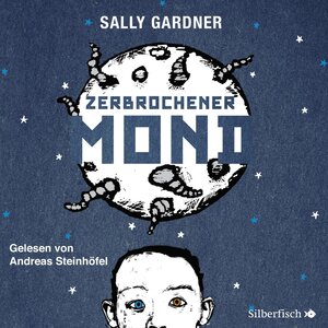 Buchcover Zerbrochener Mond | Sally Gardner | EAN 9783844910797 | ISBN 3-8449-1079-4 | ISBN 978-3-8449-1079-7