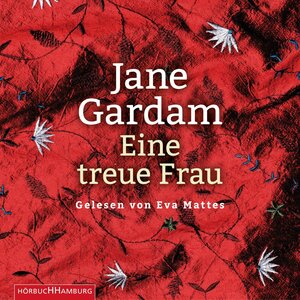 Buchcover Eine treue Frau | Jane Gardam | EAN 9783844913613 | ISBN 3-8449-1361-0 | ISBN 978-3-8449-1361-3