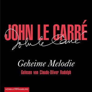 Buchcover Geheime Melodie | John le Carré | EAN 9783844913972 | ISBN 3-8449-1397-1 | ISBN 978-3-8449-1397-2