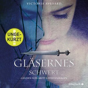Buchcover Gläsernes Schwert (Die Farben des Blutes 2) | Victoria Aveyard | EAN 9783844914023 | ISBN 3-8449-1402-1 | ISBN 978-3-8449-1402-3