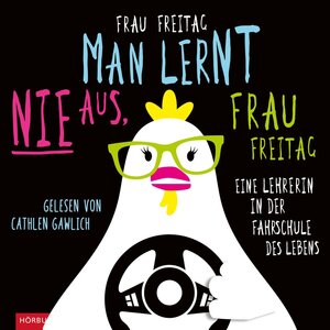 Buchcover Man lernt nie aus, Frau Freitag! | Frau Freitag | EAN 9783844915396 | ISBN 3-8449-1539-7 | ISBN 978-3-8449-1539-6