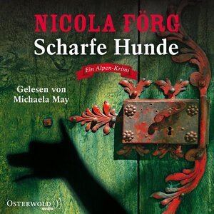 Buchcover Scharfe Hunde | Nicola Förg | EAN 9783844915594 | ISBN 3-8449-1559-1 | ISBN 978-3-8449-1559-4