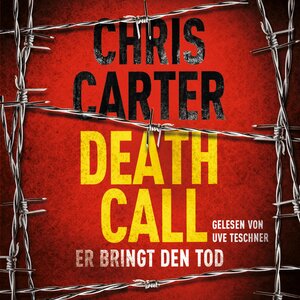 Buchcover Death Call – Er bringt den Tod (Ein Hunter-und-Garcia-Thriller 8) | Chris Carter | EAN 9783844915761 | ISBN 3-8449-1576-1 | ISBN 978-3-8449-1576-1