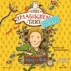 Buchcover Die Schule der magischen Tiere - Endlich Ferien 2: Silas und Rick | Margit Auer | EAN 9783844915976 | ISBN 3-8449-1597-4 | ISBN 978-3-8449-1597-6