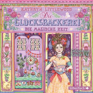 Buchcover Die Glücksbäckerei 6: Die magische Zeit | Kathryn Littlewood | EAN 9783844916966 | ISBN 3-8449-1696-2 | ISBN 978-3-8449-1696-6