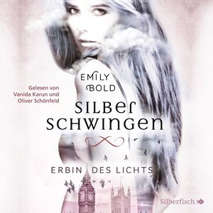Buchcover Silberschwingen 1: Erbin des Lichts | Emily Bold | EAN 9783844917468 | ISBN 3-8449-1746-2 | ISBN 978-3-8449-1746-8