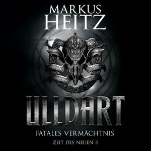 Buchcover Fatales Vermächtnis (Ulldart 9) | Markus Heitz | EAN 9783844917604 | ISBN 3-8449-1760-8 | ISBN 978-3-8449-1760-4