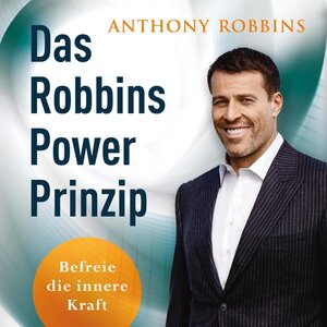 Buchcover Das Robbins Power Prinzip | Anthony Robbins | EAN 9783844917758 | ISBN 3-8449-1775-6 | ISBN 978-3-8449-1775-8