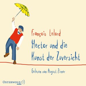 Buchcover Hector und die Kunst der Zuversicht | François Lelord | EAN 9783844917772 | ISBN 3-8449-1777-2 | ISBN 978-3-8449-1777-2