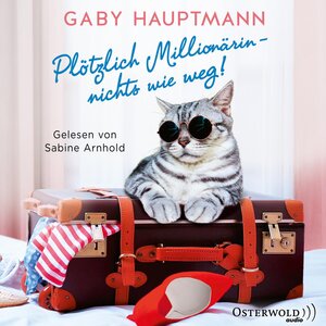 Buchcover Plötzlich Millionärin – nichts wie weg! | Gaby Hauptmann | EAN 9783844918762 | ISBN 3-8449-1876-0 | ISBN 978-3-8449-1876-2