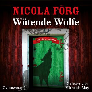 Buchcover Wütende Wölfe | Nicola Förg | EAN 9783844919493 | ISBN 3-8449-1949-X | ISBN 978-3-8449-1949-3