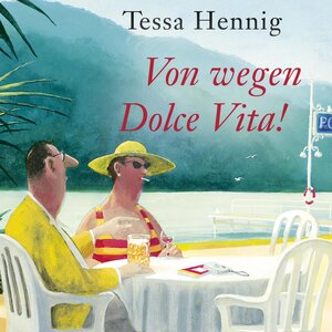 Buchcover Von wegen Dolce Vita! | Tessa Hennig | EAN 9783844920482 | ISBN 3-8449-2048-X | ISBN 978-3-8449-2048-2