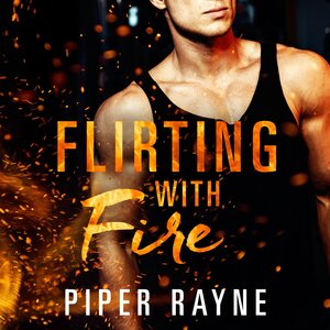 Buchcover Flirting with Fire (Saving Chicago 1) | Piper Rayne | EAN 9783844921236 | ISBN 3-8449-2123-0 | ISBN 978-3-8449-2123-6