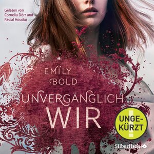 Buchcover The Curse 3: UNVERGÄNGLICH wir | Emily Bold | EAN 9783844921304 | ISBN 3-8449-2130-3 | ISBN 978-3-8449-2130-4