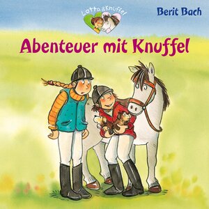 Buchcover Lotta und Knuffel 4: Abenteuer mit Knuffel | Berit Bach | EAN 9783844922356 | ISBN 3-8449-2235-0 | ISBN 978-3-8449-2235-6