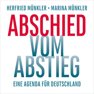 Buchcover Abschied vom Abstieg | Herfried Münkler | EAN 9783844923001 | ISBN 3-8449-2300-4 | ISBN 978-3-8449-2300-1