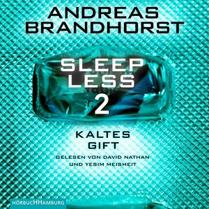 Buchcover Sleepless – Kaltes Gift (Sleepless 2) | Andreas Brandhorst | EAN 9783844926538 | ISBN 3-8449-2653-4 | ISBN 978-3-8449-2653-8