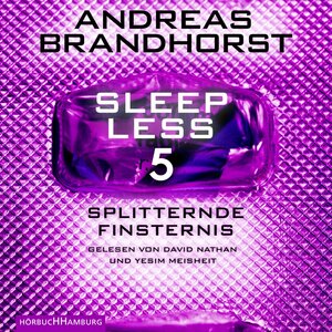 Buchcover Sleepless – Splitternde Finsternis (Sleepless 5) | Andreas Brandhorst | EAN 9783844926569 | ISBN 3-8449-2656-9 | ISBN 978-3-8449-2656-9