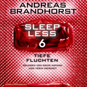 Buchcover Sleepless – Tiefe Fluchten (Sleepless 6) | Andreas Brandhorst | EAN 9783844926576 | ISBN 3-8449-2657-7 | ISBN 978-3-8449-2657-6