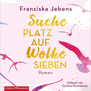Buchcover Suche Platz auf Wolke Sieben | Franziska Jebens | EAN 9783844927047 | ISBN 3-8449-2704-2 | ISBN 978-3-8449-2704-7