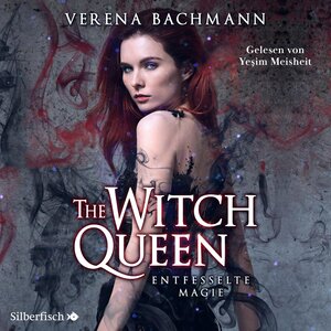 Buchcover The Witch Queen 1: The Witch Queen. Entfesselte Magie | Verena Bachmann | EAN 9783844928051 | ISBN 3-8449-2805-7 | ISBN 978-3-8449-2805-1