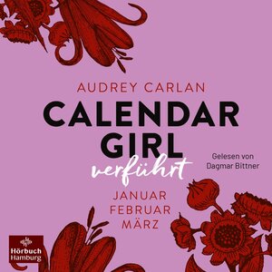 Buchcover Calendar Girl – Verführt (Calendar Girl Quartal 1) | Audrey Carlan | EAN 9783844929966 | ISBN 3-8449-2996-7 | ISBN 978-3-8449-2996-6