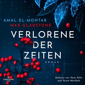 Buchcover Verlorene der Zeiten | Amal El-Mohtar | EAN 9783844930696 | ISBN 3-8449-3069-8 | ISBN 978-3-8449-3069-6
