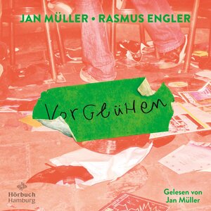 Buchcover Vorglühen | Jan Müller | EAN 9783844931815 | ISBN 3-8449-3181-3 | ISBN 978-3-8449-3181-5