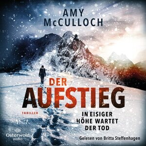Buchcover Der Aufstieg – In eisiger Höhe wartet der Tod | Amy McCulloch | EAN 9783844931853 | ISBN 3-8449-3185-6 | ISBN 978-3-8449-3185-3
