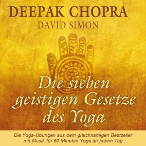 Buchcover Die sieben geistigen Gesetze des Yoga | Deepak Chopra | EAN 9783844932485 | ISBN 3-8449-3248-8 | ISBN 978-3-8449-3248-5