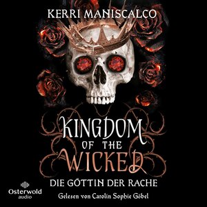 Buchcover Kingdom of the Wicked – Die Göttin der Rache (Kingdom of the Wicked 3) | Kerri Maniscalco | EAN 9783844932751 | ISBN 3-8449-3275-5 | ISBN 978-3-8449-3275-1