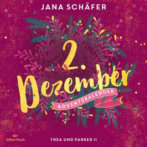 Buchcover Thea und Parker II (Christmas Kisses. Ein Adventskalender 2) | Jana Schäfer | EAN 9783844933000 | ISBN 3-8449-3300-X | ISBN 978-3-8449-3300-0