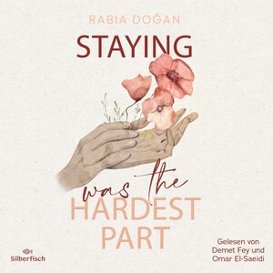 Buchcover Hardest Part 1: Staying Was The Hardest Part | Rabia Doğan | EAN 9783844936155 | ISBN 3-8449-3615-7 | ISBN 978-3-8449-3615-5
