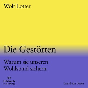 Buchcover Die Gestörten (brand eins audio books 2) | Wolf Lotter | EAN 9783844937794 | ISBN 3-8449-3779-X | ISBN 978-3-8449-3779-4