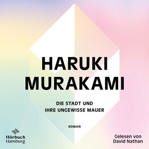 Buchcover Die Stadt und ihre ungewisse Mauer | Haruki Murakami | EAN 9783844938227 | ISBN 3-8449-3822-2 | ISBN 978-3-8449-3822-7