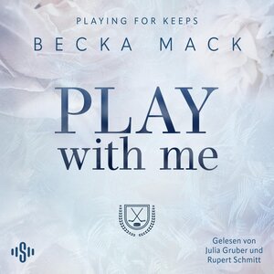 Buchcover Playing For Keeps 2: Play With Me | Becka Mack | EAN 9783844938630 | ISBN 3-8449-3863-X | ISBN 978-3-8449-3863-0